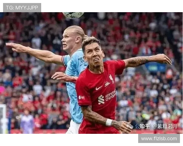 曼城迎战利物浦英超巅峰对决谁能掌握争冠主动权